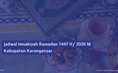 Jadwal Imsakiyah Ramadan 1447 H / 2026 M Kabupaten Karanganyar