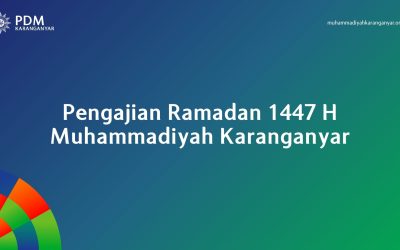 Hadirilah! Pengajian Ramadan 1447H Muhammadiyah Karanganyar Bersama Dr. Syakir Jamaluddin, M.A.