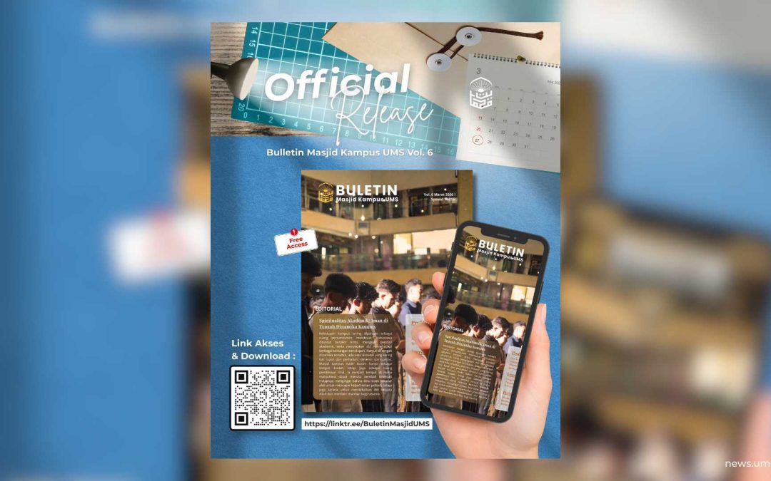 Menyeimbangkan Ilmu dan Iman, Buletin Masjid UMS Jadi Oase Spiritual Kampus